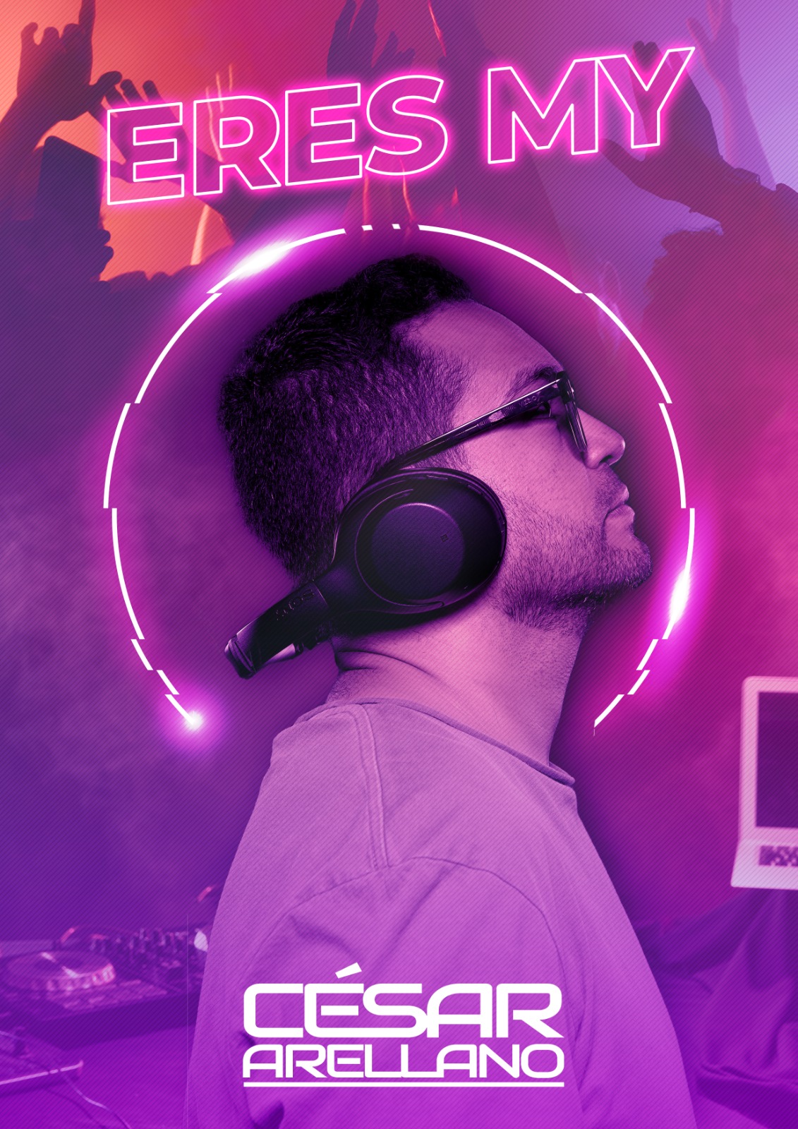 Dj César Arellano launches his new song “Eres my”