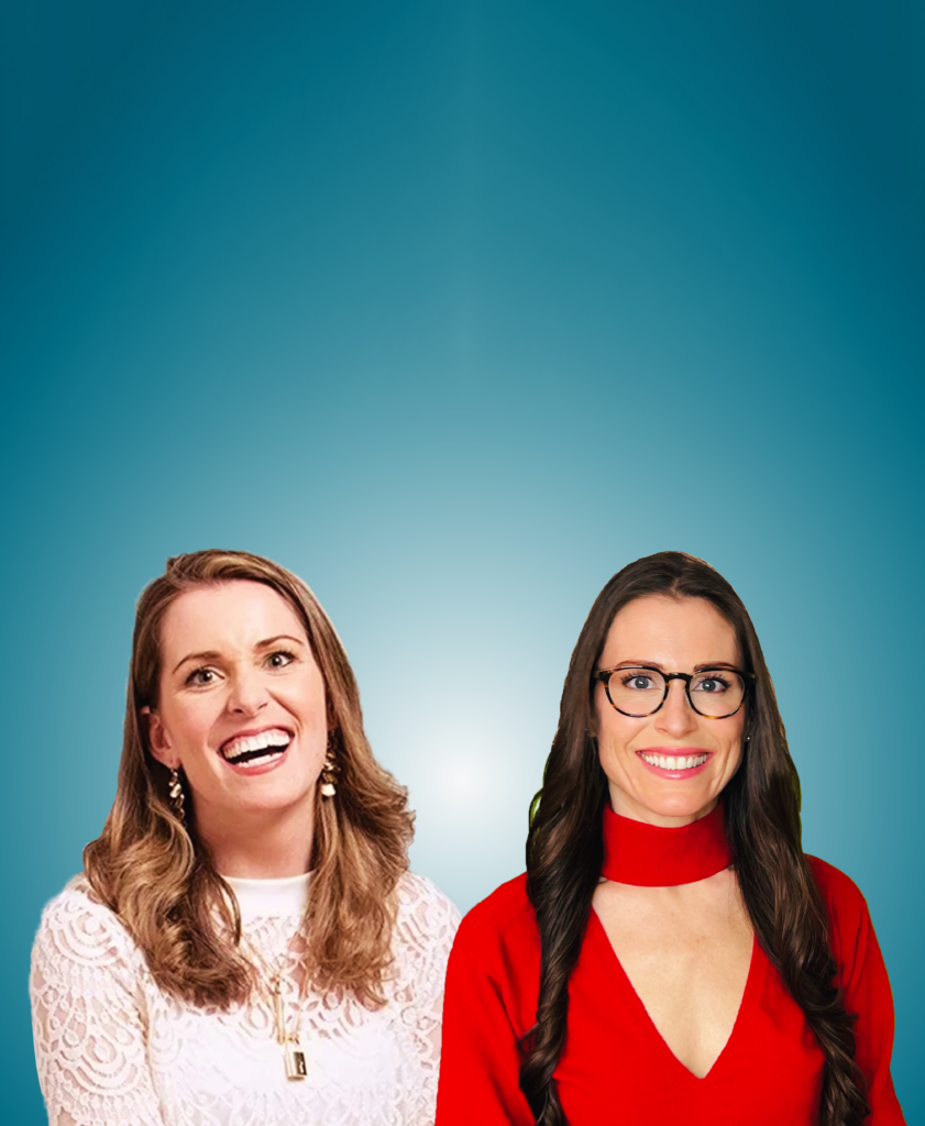 Courtney Hurley and Kelly Evans
